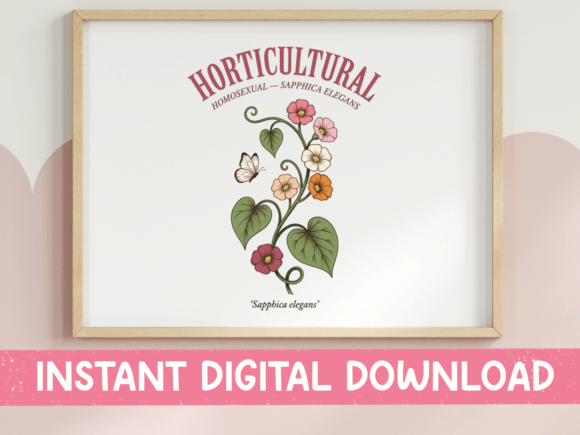 Horticultural Homosexual Floral SVG: Graphics & T-Shirt Designs