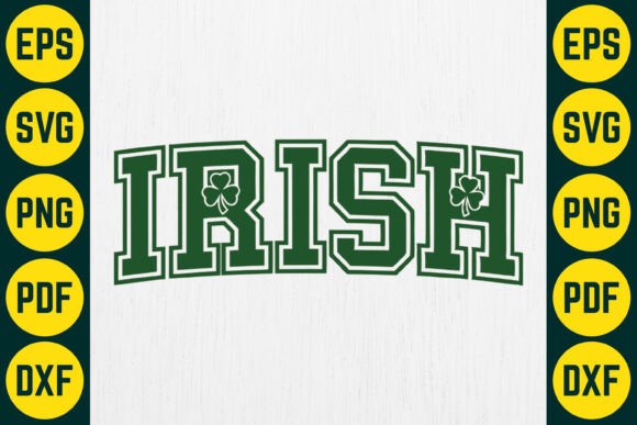 Irish St Patrick’s Day SVG Design & T-Shirt Graphics